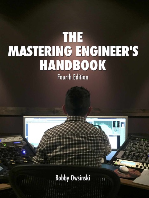 Cover image for book The Mastering Engineer’s Handbook