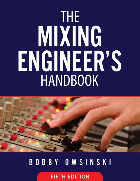 Cover image for book The Mixing Engineer’s Handbook