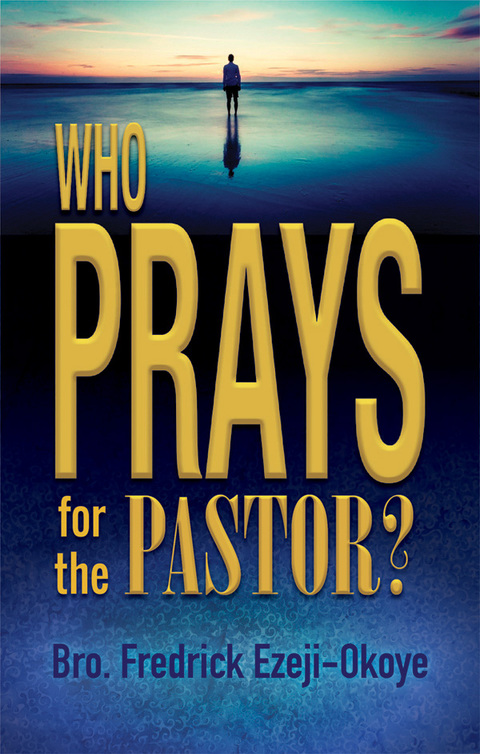 Cover image for book Who Prays for the Pastor?