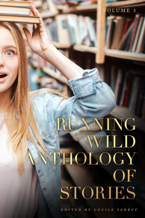 Running Wild Anthology of Stories, Volume 3 