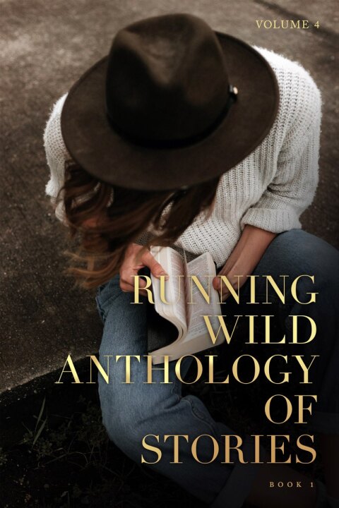Running Wild Anthology of Stories, Volume 4 Book 1 