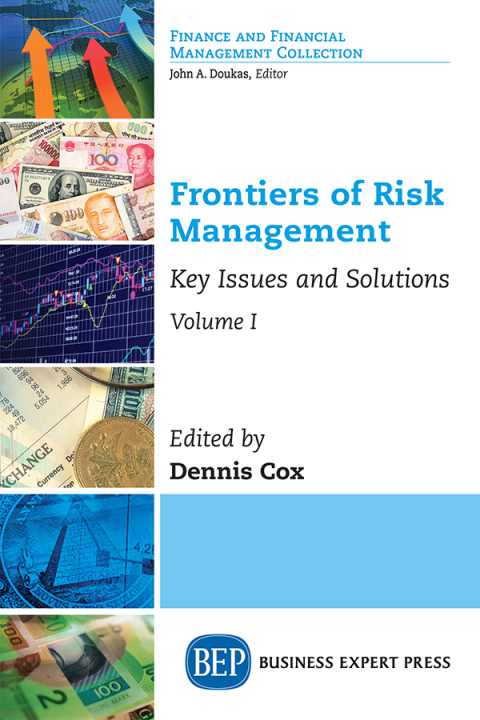 Frontiers of Risk Management, Volume I 