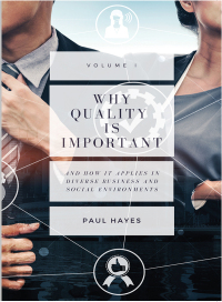 Cover image: Why Quality is Important and How It Applies in Diverse Business and Social Environments, Volume I 9781947098534