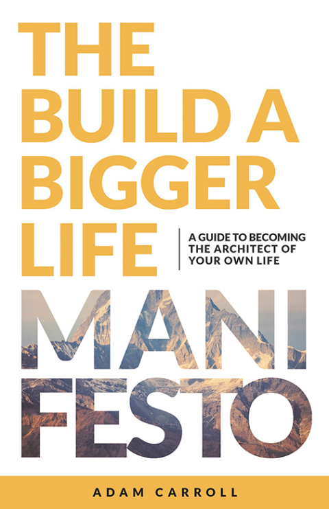 Cover image for book The Build a Bigger Life Manifesto