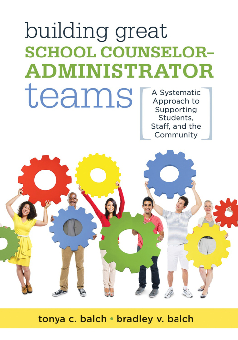 Cover image for book Building Great School Counselor-Administrator Teams