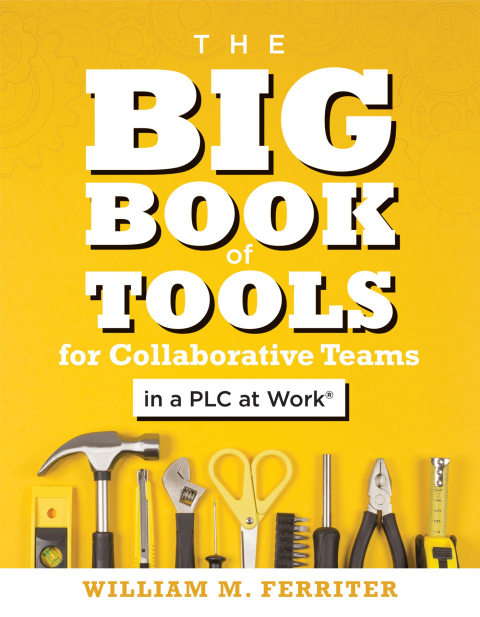 Cover image for book Big Book of Tools for Collaborative Teams in a PLC at Work®