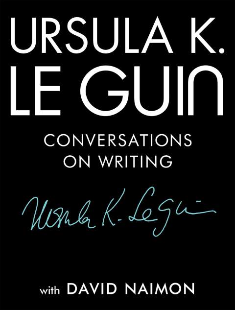 Cover image for book Ursula K. Le Guin: Conversations on Writing