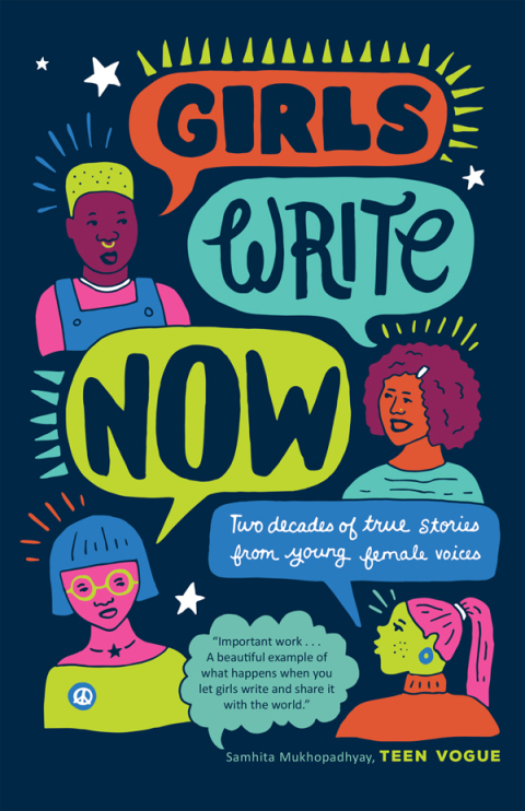 Cover image for book Girls Write Now: Two Decades of True Stories from Young Female Voices