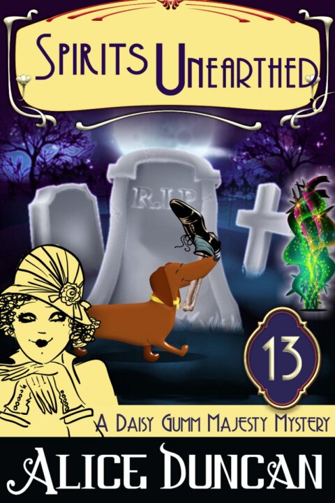 Cover image for book Spirits Unearthed (A Daisy Gumm Majesty Mystery, Book 13)