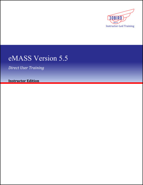Cover image for book eMASS Version 5.5 Direct User Training (Intructor Edition 1.0)