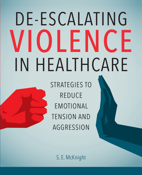 Cover image for book De-Escalating Violence in Healthcare