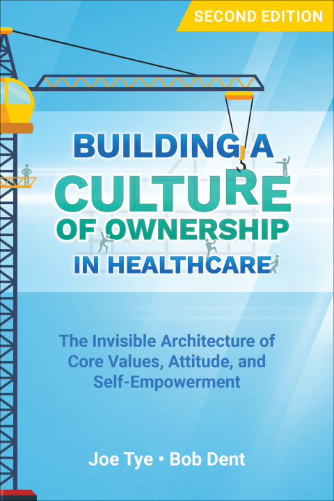 Cover image for book Building a Culture of Ownership in Healthcare, Second Edition