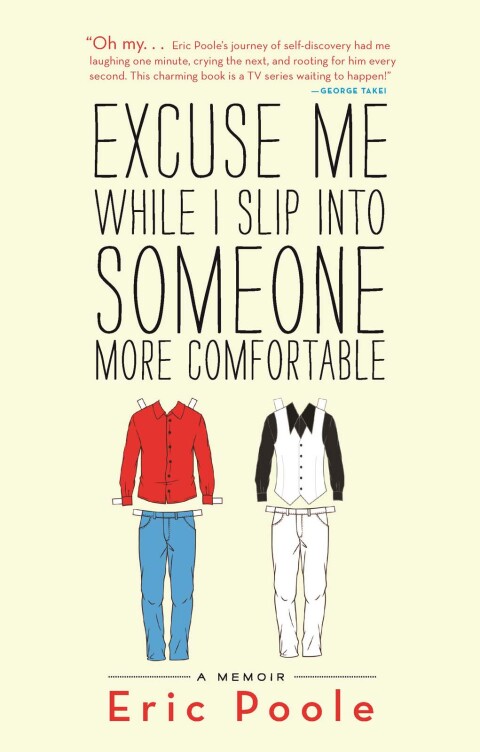 Cover image for book Excuse Me While I Slip into Someone More Comfortable