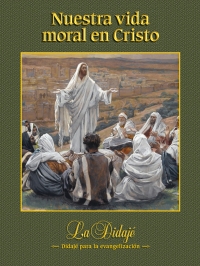 Cover image: Nuestra vida moral en Cristo, Edicion Parroquial 9781939231505
