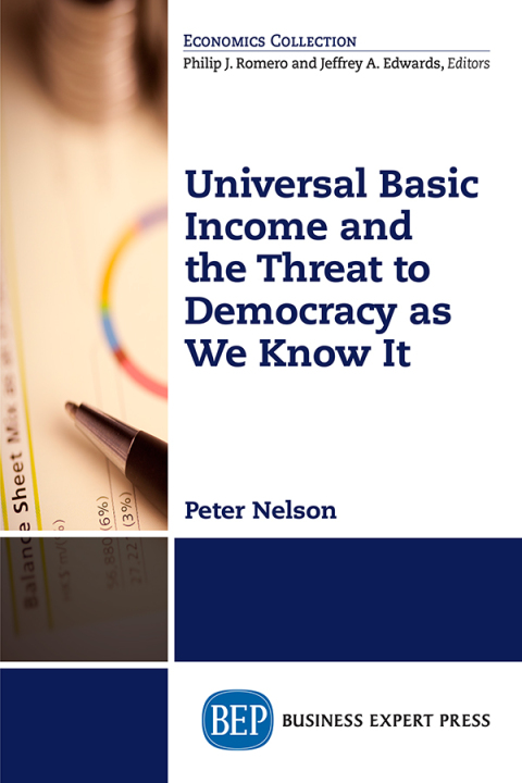 Cover image for book Universal Basic Income and the Threat to Democracy as We Know It