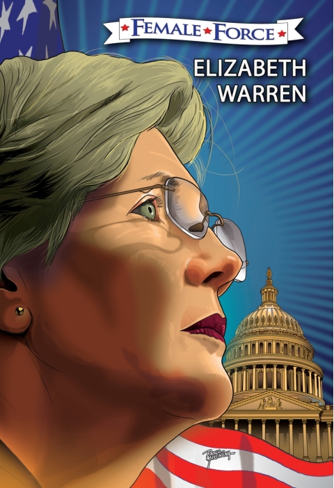 Cover image for book Female Force: Elizabeth Warren: The Graphic Novel