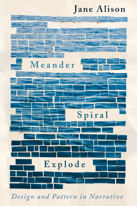 Cover image for book Meander, Spiral, Explode