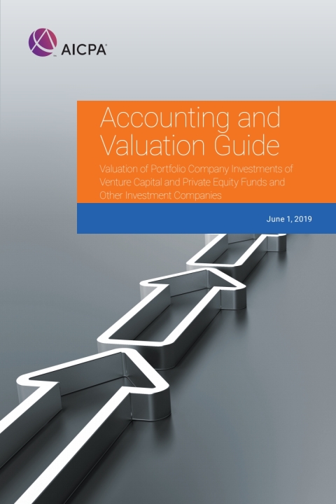 Cover image for book Accounting and Valuation Guide Valuation of Portfolio Company Investments of Venture Capital and Private Equity Funds and Other Investment Companies