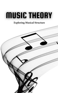 Music Theory: Exploring Musical Structure 1st edition | 9781948565912 ...