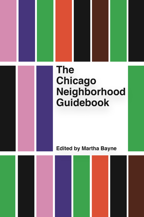 Cover image for book The Chicago Neighborhood Guidebook