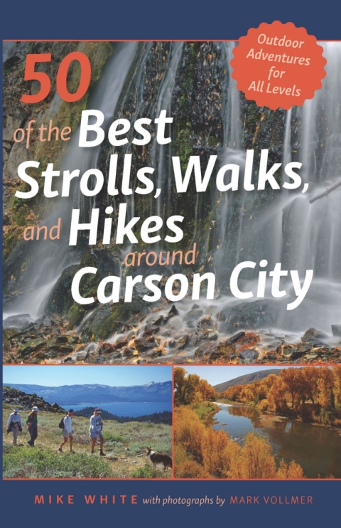 Cover image for book 50 of the Best Strolls, Walks, and Hikes Around Carson City