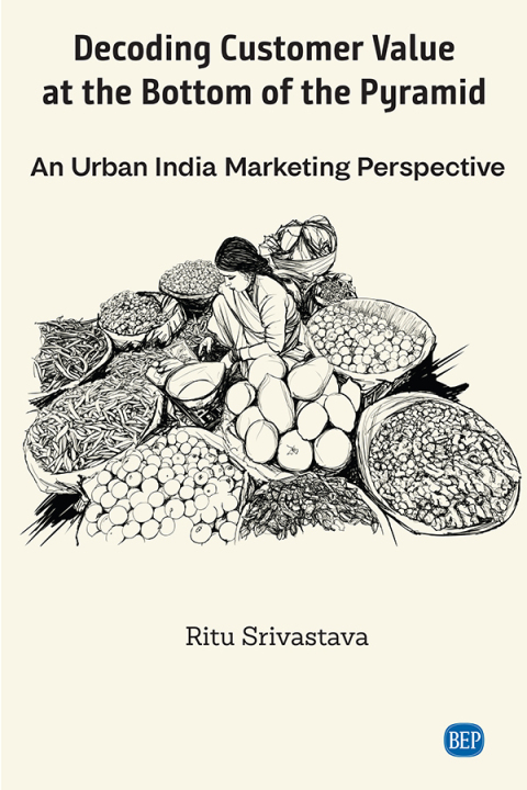 Cover image for book Decoding Customer Value at the Bottom of the Pyramid