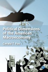 Cover image: Political Dimensions of the American Macroeconomy 2nd edition 9781948976350