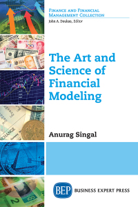 Cover image: The Art and Science of Financial Modeling 9781948976947