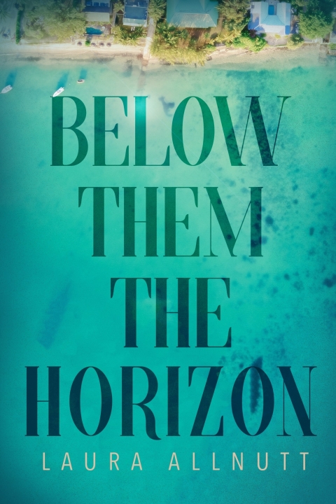 Cover image for book Below Them The Horizon