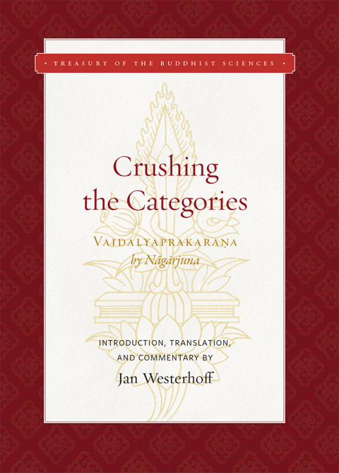 Cover image for book Crushing the Categories (Vaidalyaprakarana)
