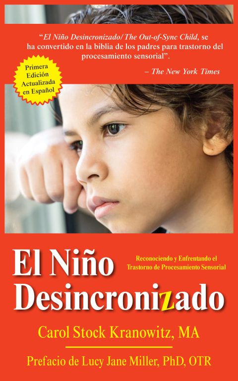 Cover image for book El Niño Desincronizado: Reconociendo y Enfrentando El Trastorno de Procesamiento Sensorial