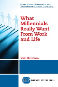 Omslagafbeelding: What Millennials Really Want From Work and Life 9781949443950