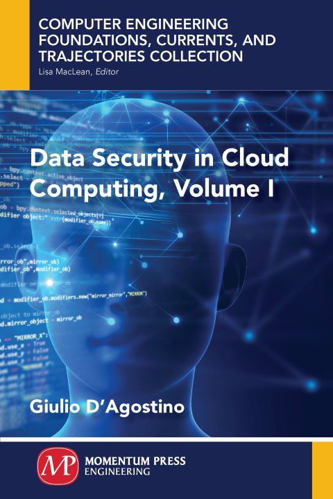 Data Security in Cloud Computing, Volume I 
