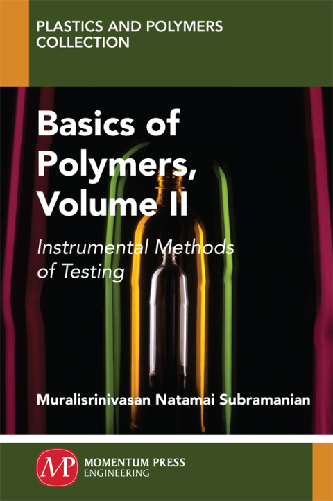 Basics of Polymers, Volume II 