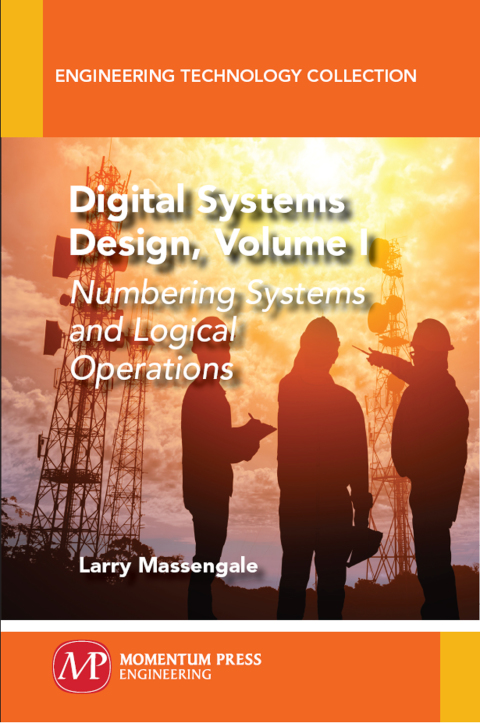 Digital Systems Design, Volume I 