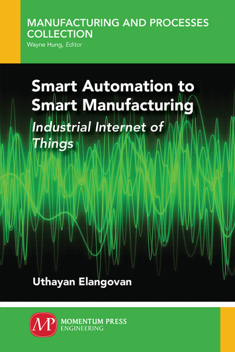 Smart Automation to Smart Manufacturing 