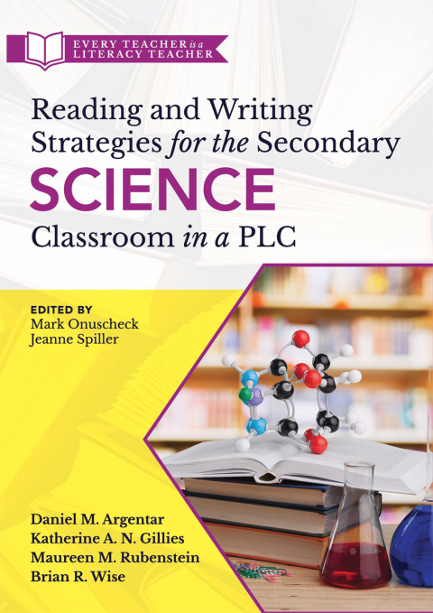 Cover image for book Reading and Writing Strategies for the Secondary Science Classroom in a PLC at Work®