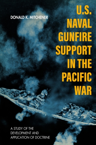 U.S. Naval Gunfire Support in the Pacific War