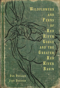 Titelbild: Wildflowers and Ferns of Red River Gorge and the Greater Red River Basin 9781949669008