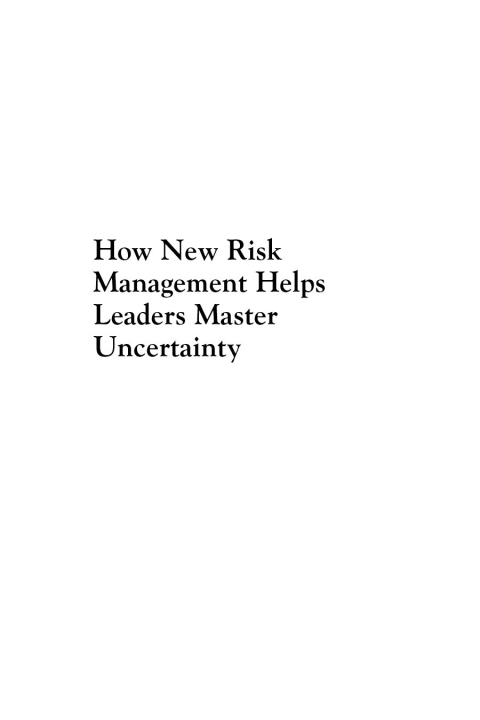 Cover image for book How New Risk Management Helps Leaders Master Uncertainty