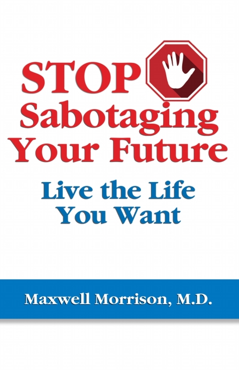 Cover image for book Stop Sabotaging Your Future