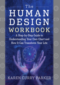 صورة الغلاف: The Human Design Workbook 9781950253296