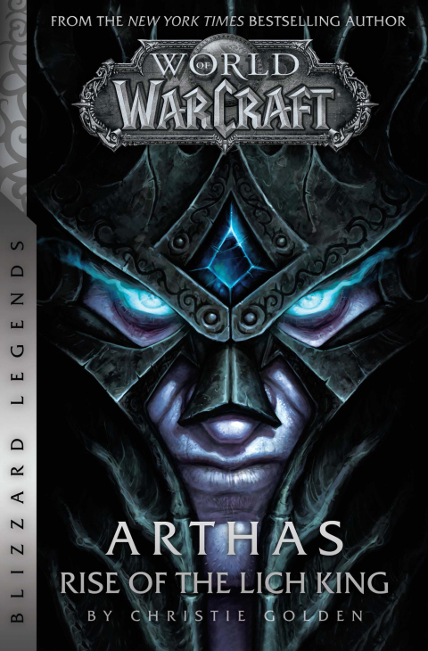 Cover image for book World of Warcraft: Arthas - Rise of the Lich King - Blizzard Legends