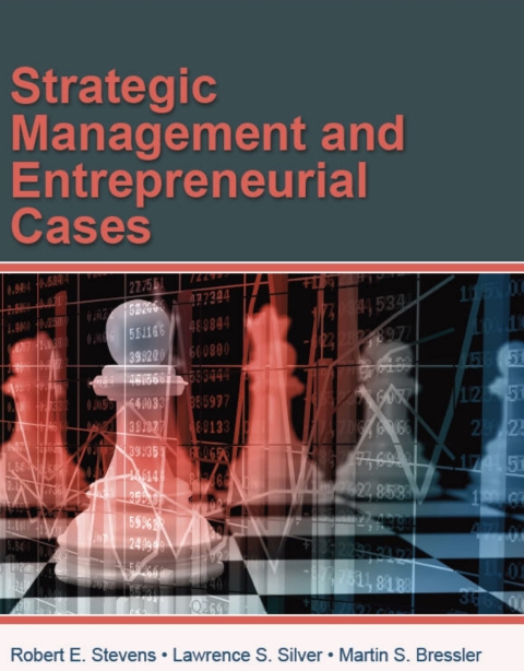 Cover image for book Strategic Management and Entrepreneurial Cases