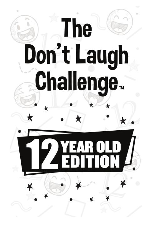 Cover image for book The Don't Laugh Challenge 12 Year Old Edition