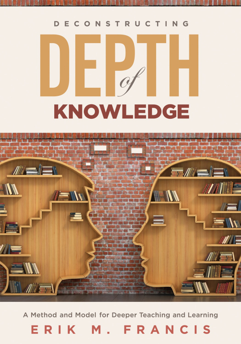 Cover image for book Deconstructing Depth of Knowledge