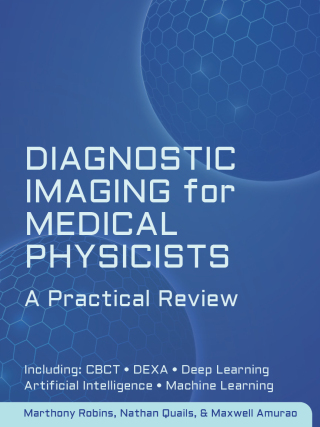 Diagnostic Imaging for Medical Physicists: A Practical Review