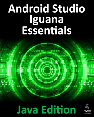 Android Studio Iguana Essentials - Java Edition