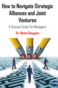 Cover image: How to Navigate Strategic Alliances and Joint Ventures 9781951527280