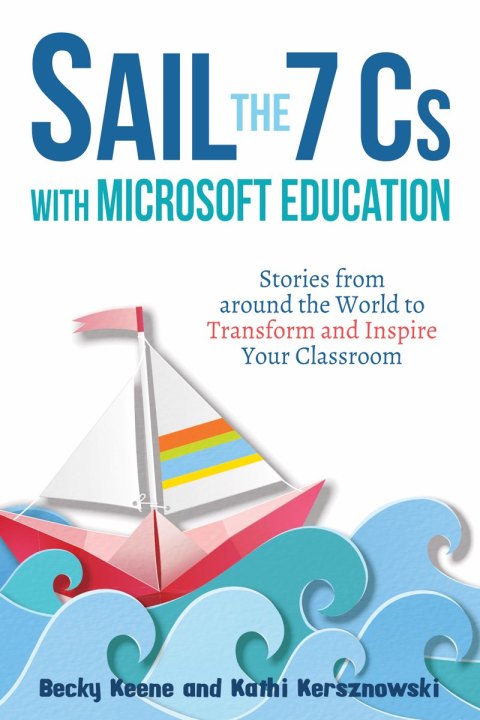 Cover image for book Sail the 7 Cs with Microsoft Education